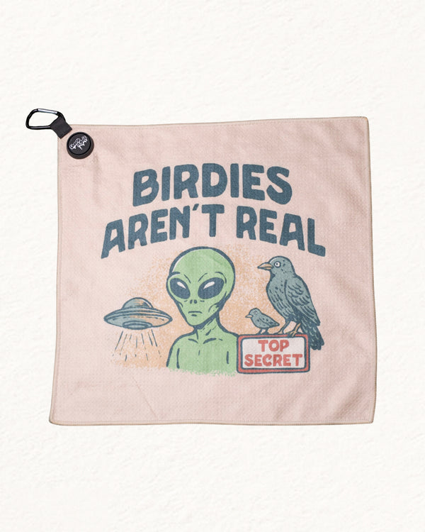 Birdies Aren't Real Golf Towel