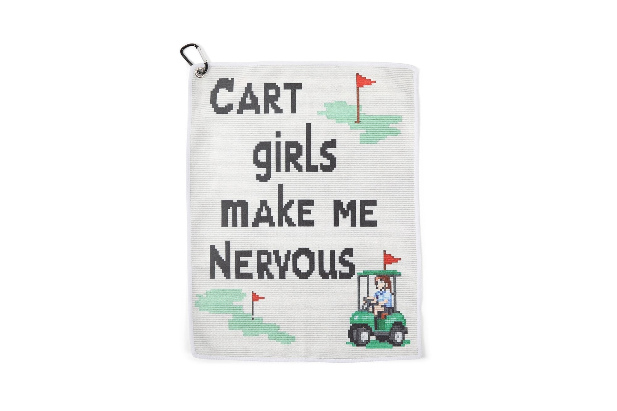 Cart Girls Make Me Nervous Golf Towel