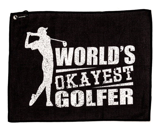Worlds Okayest Golfer Funny Golf Towel